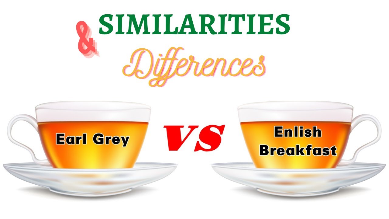 Breakfast Tea vs Earl Grey: Distinguishing Tea Blends